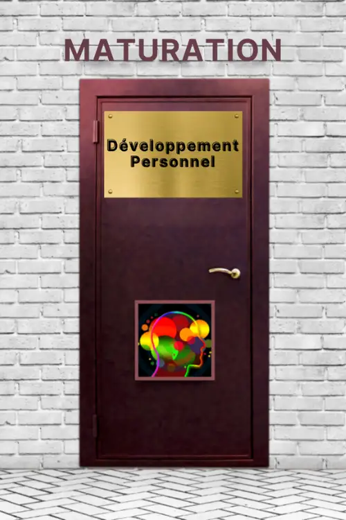 Porte du Developpement personnel avec le module Maturation